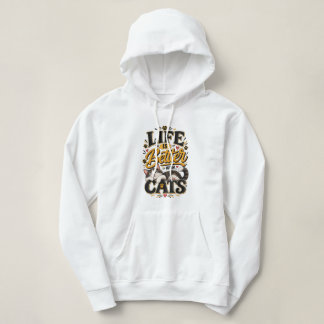 Sudadera Camiseta Life Is Better With Cats