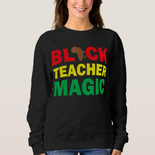 Sudadera Camiseta Magia de Profesora Negra Profesora Mes de