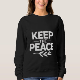 Sudadera Camiseta 'MANTEN LA PAZ'