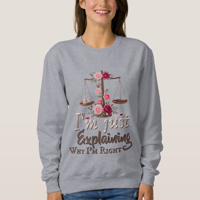 Sudadera Camiseta Por Qué Tengo Razón (Anverso)