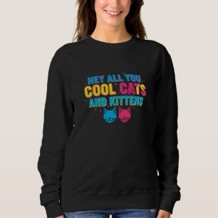 Sudadera Camiseta Retro Groovy Hey Todos Los Gatos y Gatito