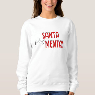 Sudadera Camiseta Santa-Mental divertida