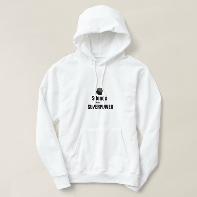 Sudadera Camiseta Silencio Es Mi Superpoder (Diseño del anverso)