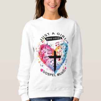 Sudadera Camiseta Solo una chica que ama la música gospel (