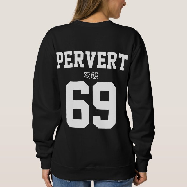 Sudadera Camiseta V1 del pervertido 69 (Reverso)