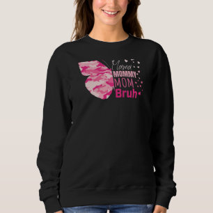 Sudadera Camo rosa mamá mamá mamá mamá Bruh mariposa Gra