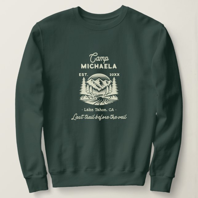 Sudadera Campamento de Soltera Último Sendero Antes del Vel (Anverso del diseño)