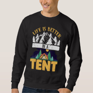 Sudadera Camping Camper Life Es Mejor En Una Tienda