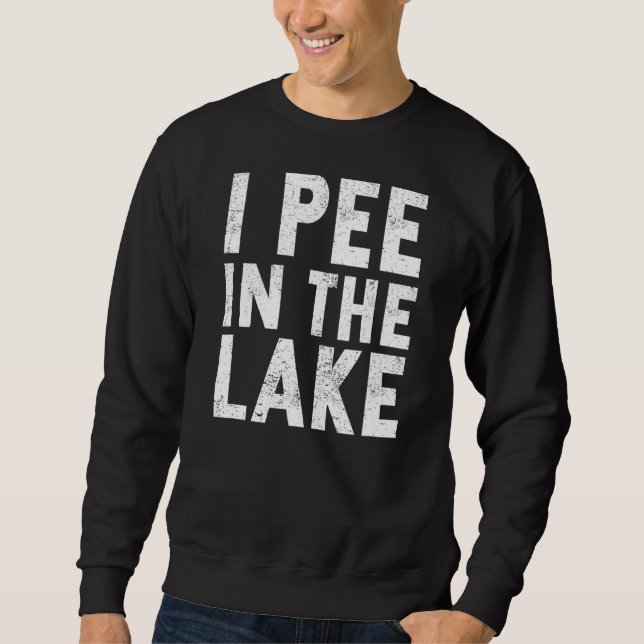 Sudadera Camping Cosas Vacacionales Que Pee En El Lago (Anverso)