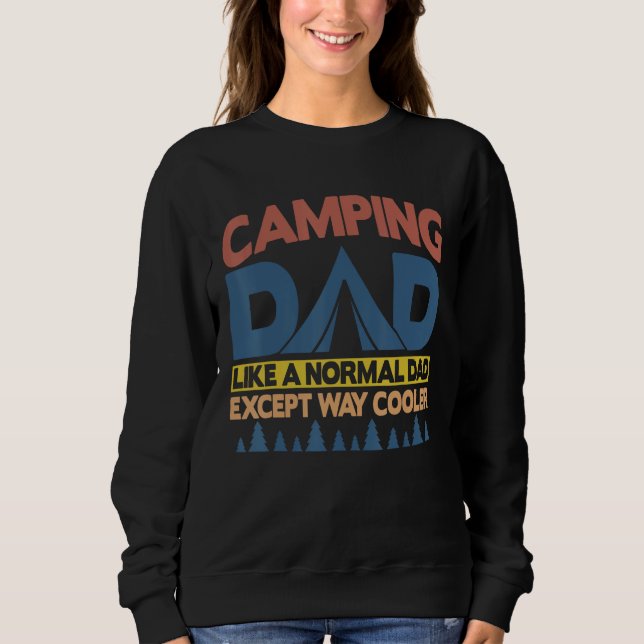 Sudadera Camping Dad Like A Normal Dad Except Way Cooler (Anverso)