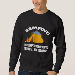 Sudadera Camping Donde Vives Como Una Persona Sin Hogar Fun