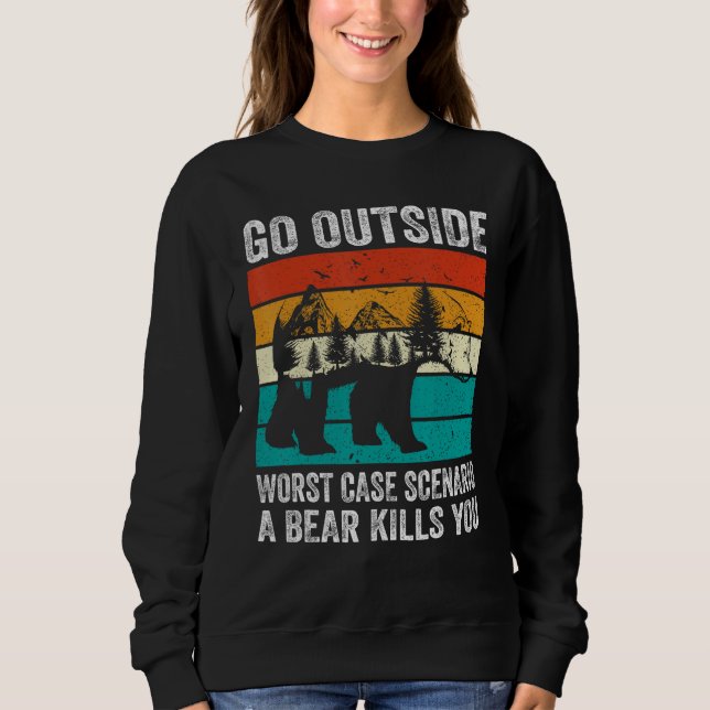 Sudadera Camping Go Outside Worst Case Scenario A Bear Kill (Anverso)