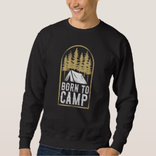 Sudadera Camping Nacido En Campamento