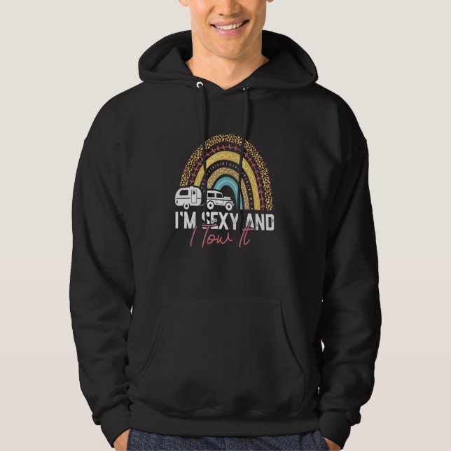 Sudadera Camping Rv Im Sexy Y Yo Lo Traje Leopardo Arcoiris (Anverso)