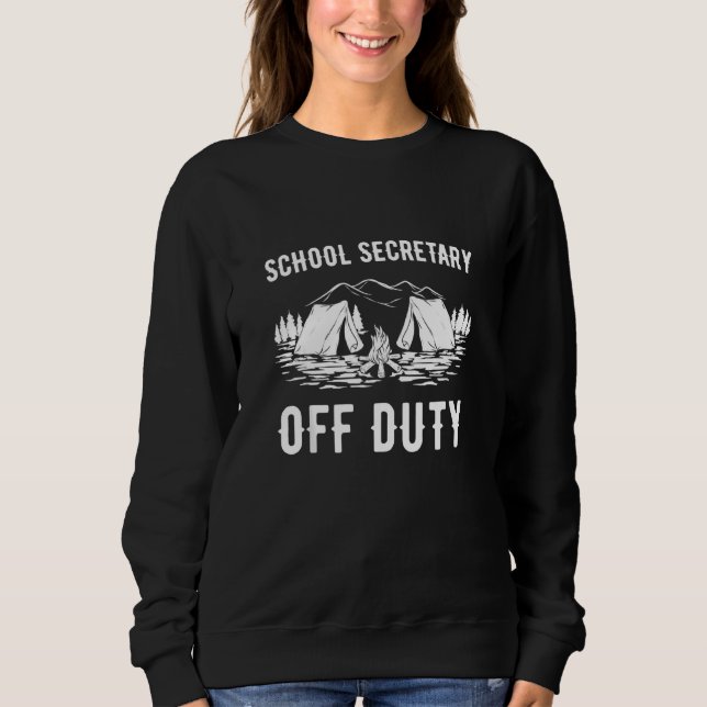 Sudadera Camping Secretario De La Escuela De Servicio Funny (Anverso)