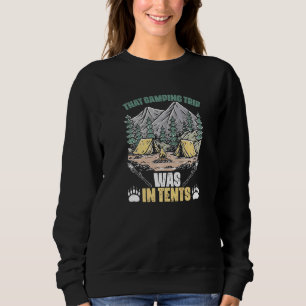 Sudadera Camping Trip Estaba En El Campamento De Tiendas Ca