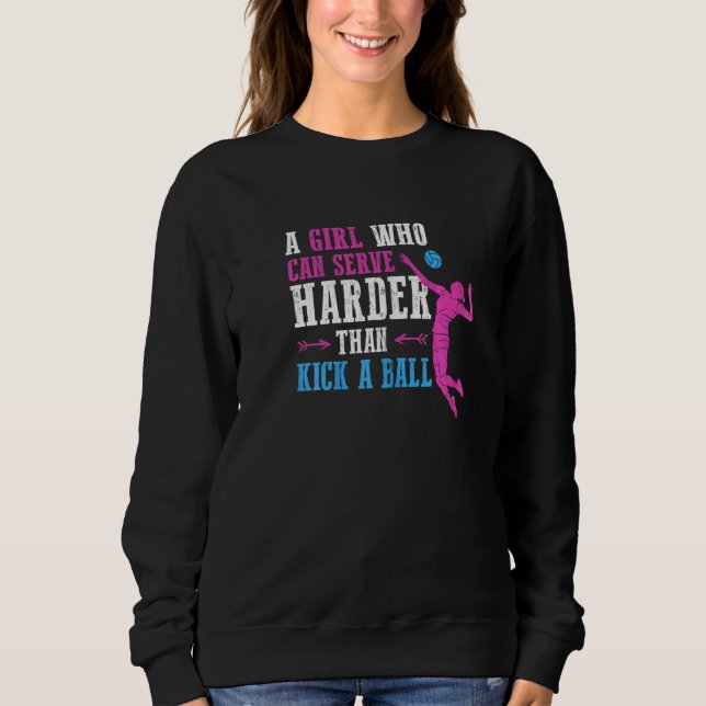 Sudadera Can Serve Harder   Volleyball Girl Women Youth Pla (Anverso)
