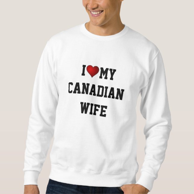 SUDADERA CANADÁ: AMO A MI ESPOSA CANADIENSE (Anverso)