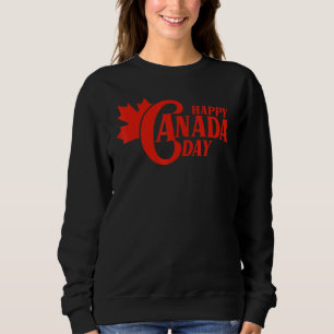 Sudadera Canadá: Día de la Bandera Maple Leaf Canadá Feliz 