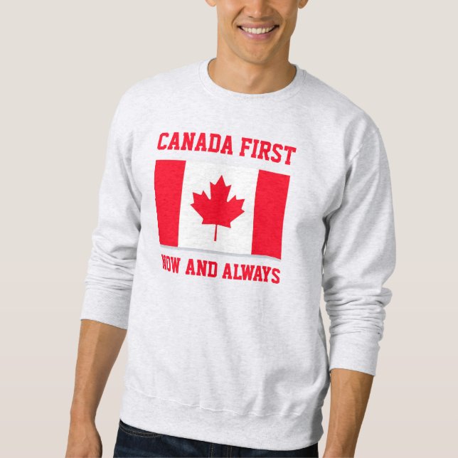 Sudadera Canada First. Now and always. Conservative Canada. (Anverso)