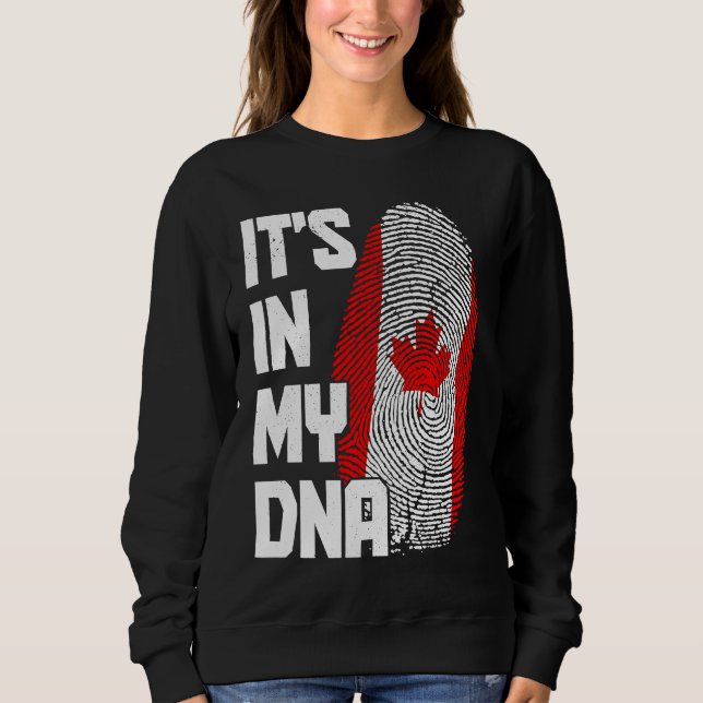 Sudadera Canada It's In My DNA Canadian Flag Pride Roots (Anverso)