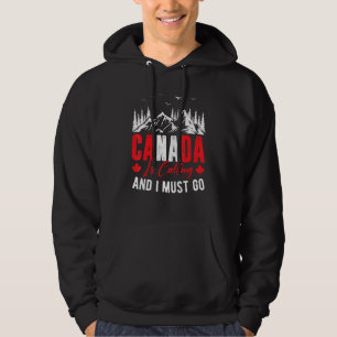 Sudadera Canadá llama y debo ir a la hoja de arce canadiens