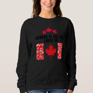 Sudadera Canadá llama y tengo que ir a la familia de la mad