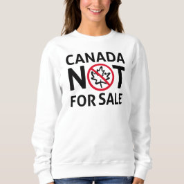 Sudadera CANADÁ no está a la venta Libertad canadiense Oh