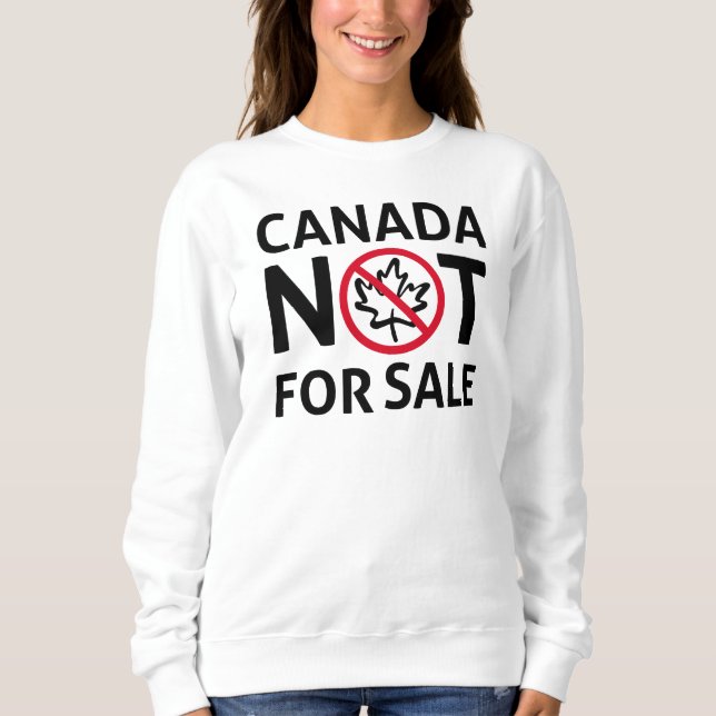 Sudadera CANADÁ no está a la venta Libertad canadiense Oh (Anverso)