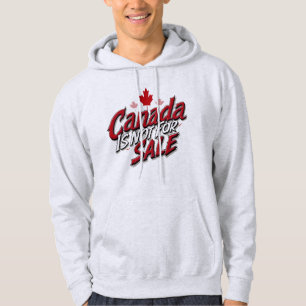 Sudadera Canadá No Está En Venta - Defiende la Soberanía