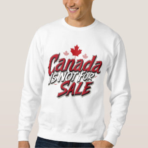 Sudadera Canadá No Está En Venta - Defiende la Soberanía