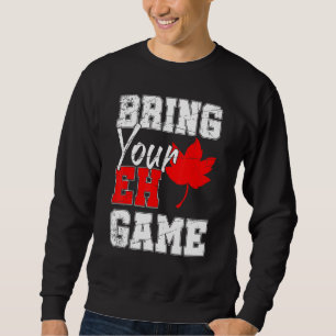 Sudadera Canadá: País de hoja de arce Eh Game Canada