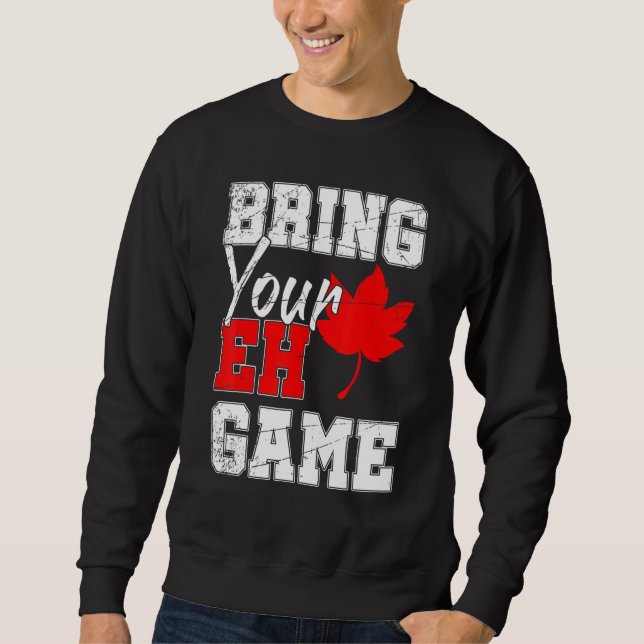 Sudadera Canadá: País de hoja de arce Eh Game Canada (Anverso)