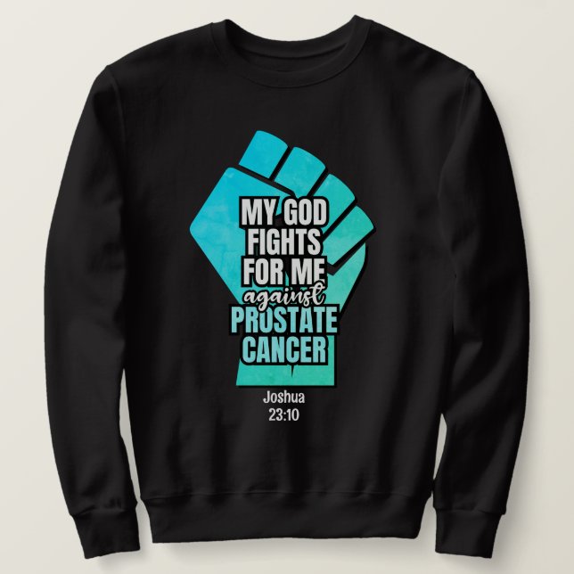 Sudadera Cáncer de próstata MI DIOS LUCHA POR MÍ Cristiano (Anverso del diseño)