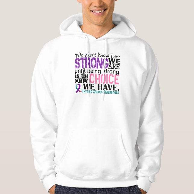 Sudadera Cáncer de tiroides cómo es fuerte somos (Anverso)