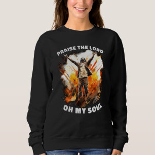 Sudadera Canciones De Salmos Alaban Al Señor Oh My Soul Fun