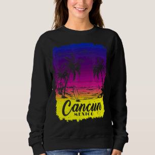 Sudadera Cancun México Beach Spring Break Vacation Surfing