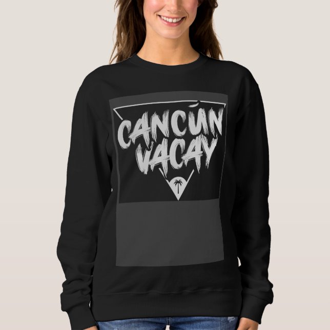 Sudadera Cancun Vacay Beach Mexico Trip Vacation Party Summ (Anverso)