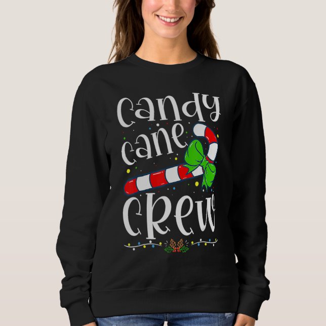 Sudadera Candy Cane Crew Funny Christmas Candy Lover X Mas (Anverso)