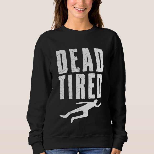 Sudadera Cansado muerto (Anverso)