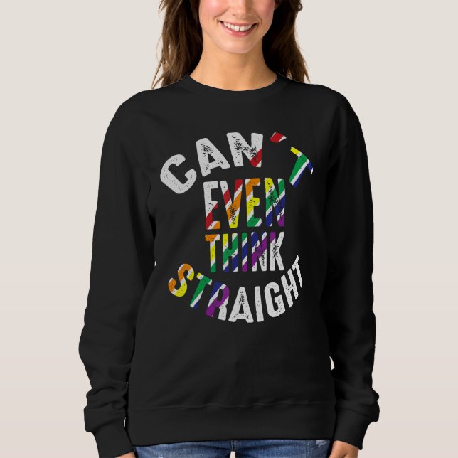 Sudadera Can't Even Think Straight Funny Gay Lesbian Bisexu (Anverso)