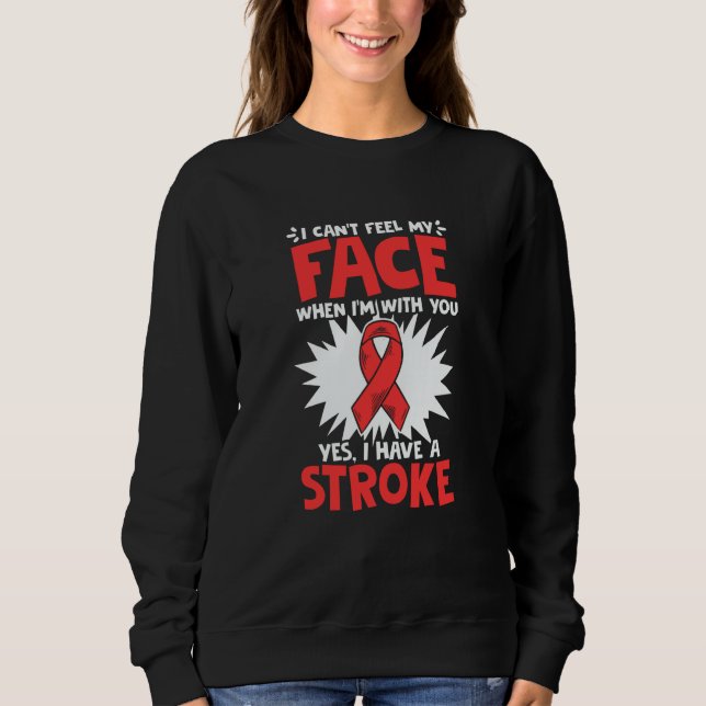 Sudadera Can't Feel Face Stroke Survivor Ribbon Stroke Awar (Anverso)