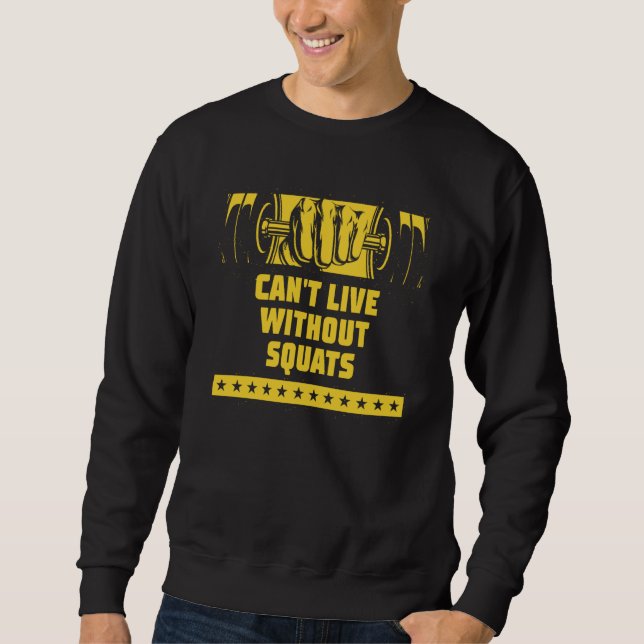 Sudadera Cant Live Without Squats Workout Sayings Gym Quote (Anverso)