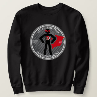 Sudadera Capa y Máscara de Papá a Tiempo Completo y Héroe a