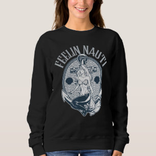 Sudadera Capitán de velero sintiendo humor de adultos Nauti