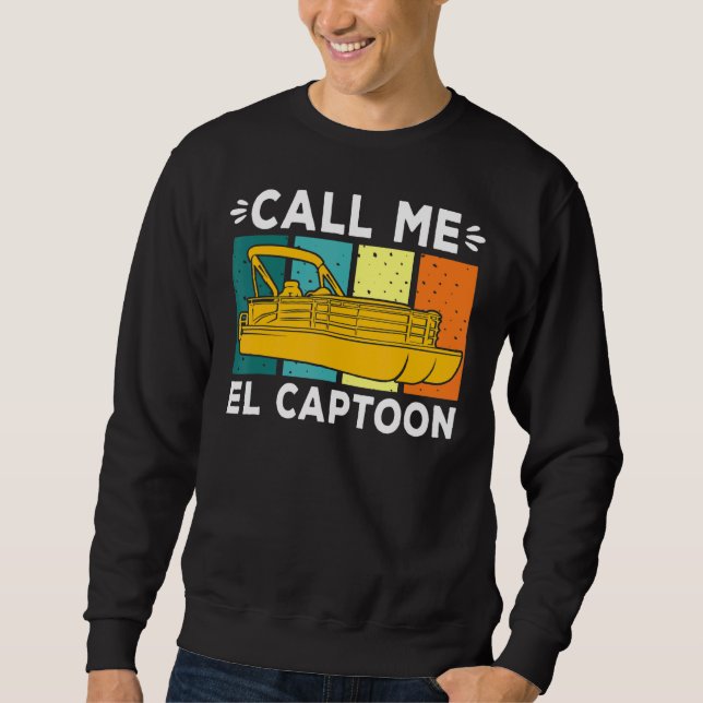 Sudadera Capitán del bote Pontoon Llámame El Captoon (Anverso)