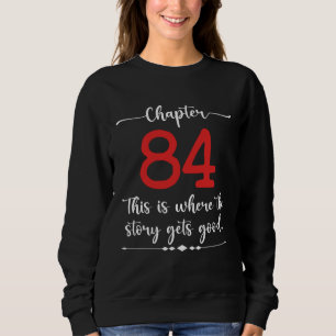 Sudadera Capítulo 84 Aquí es donde la historia se pone buen