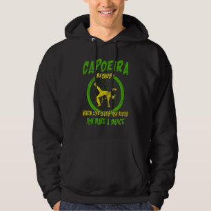Sudadera Capoeira Marcial Porque Cuando la Vida te Da Patad