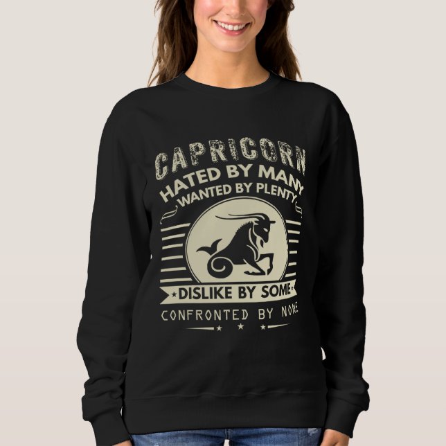 Sudadera Capricorn   Hated By Many Wanted By Plenty (Anverso)