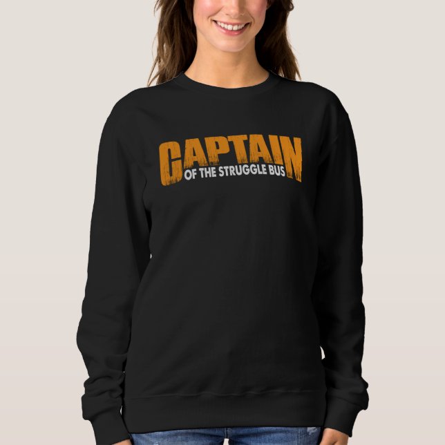 Sudadera Captain Of The Struggle Bus (Anverso)